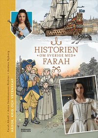 bokomslag Historien om Sverige med Farah 3. Häxor, krig och vetenskap