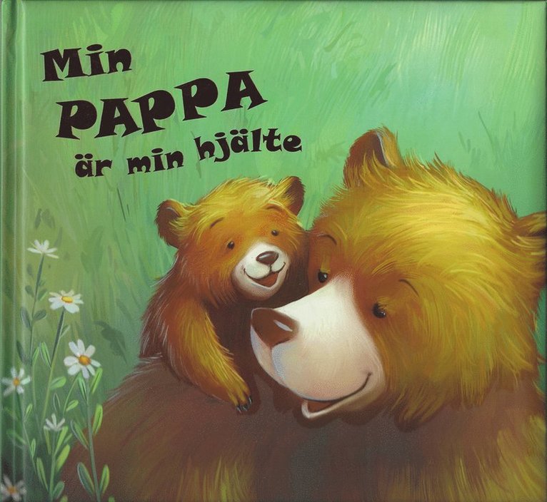 Min pappa är min hjälte 1